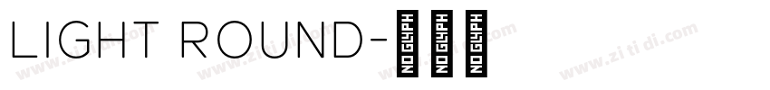 Light Round字体转换